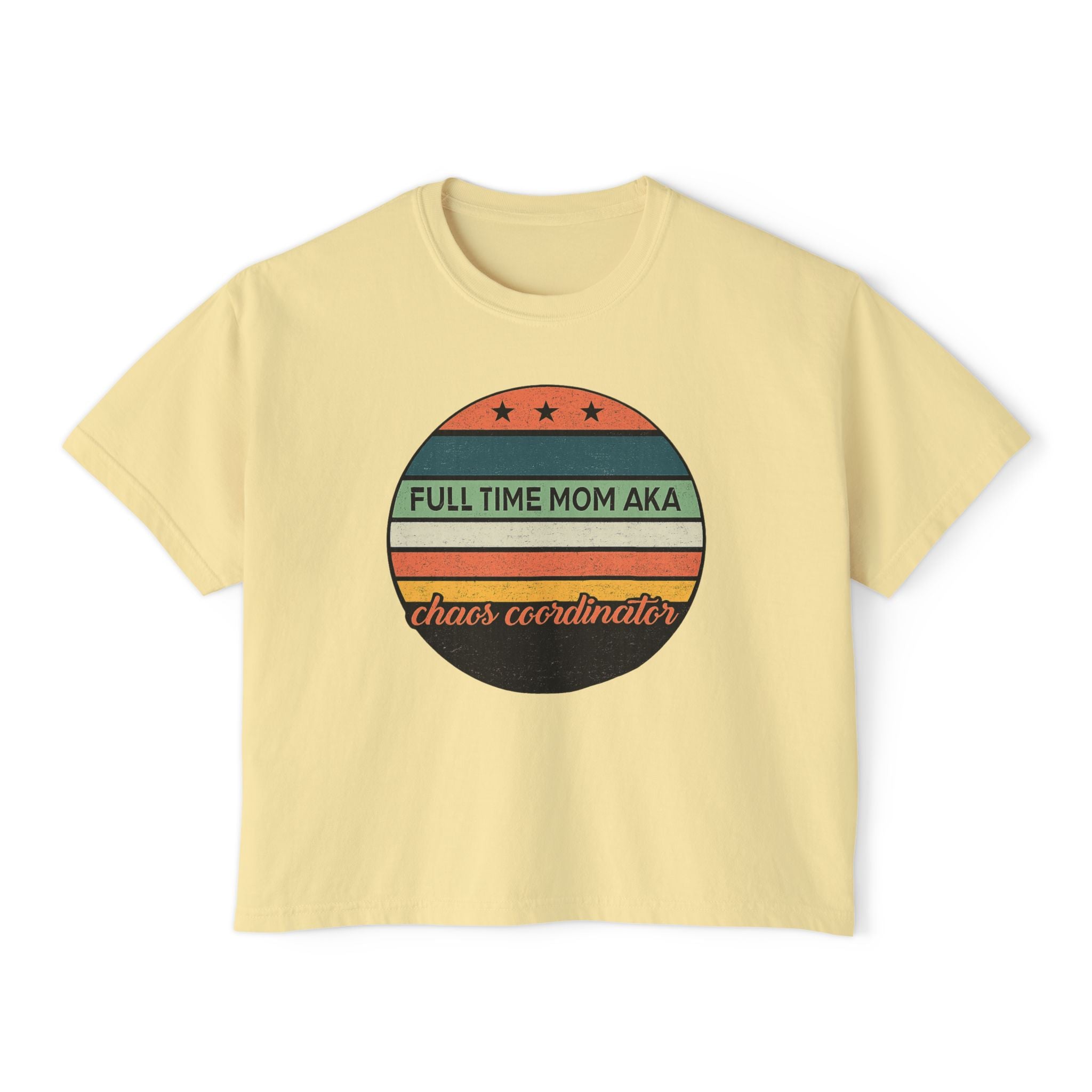 Full Time Mom AKA Chaos Coordinator Vintage Circle Women's Boxy Tee