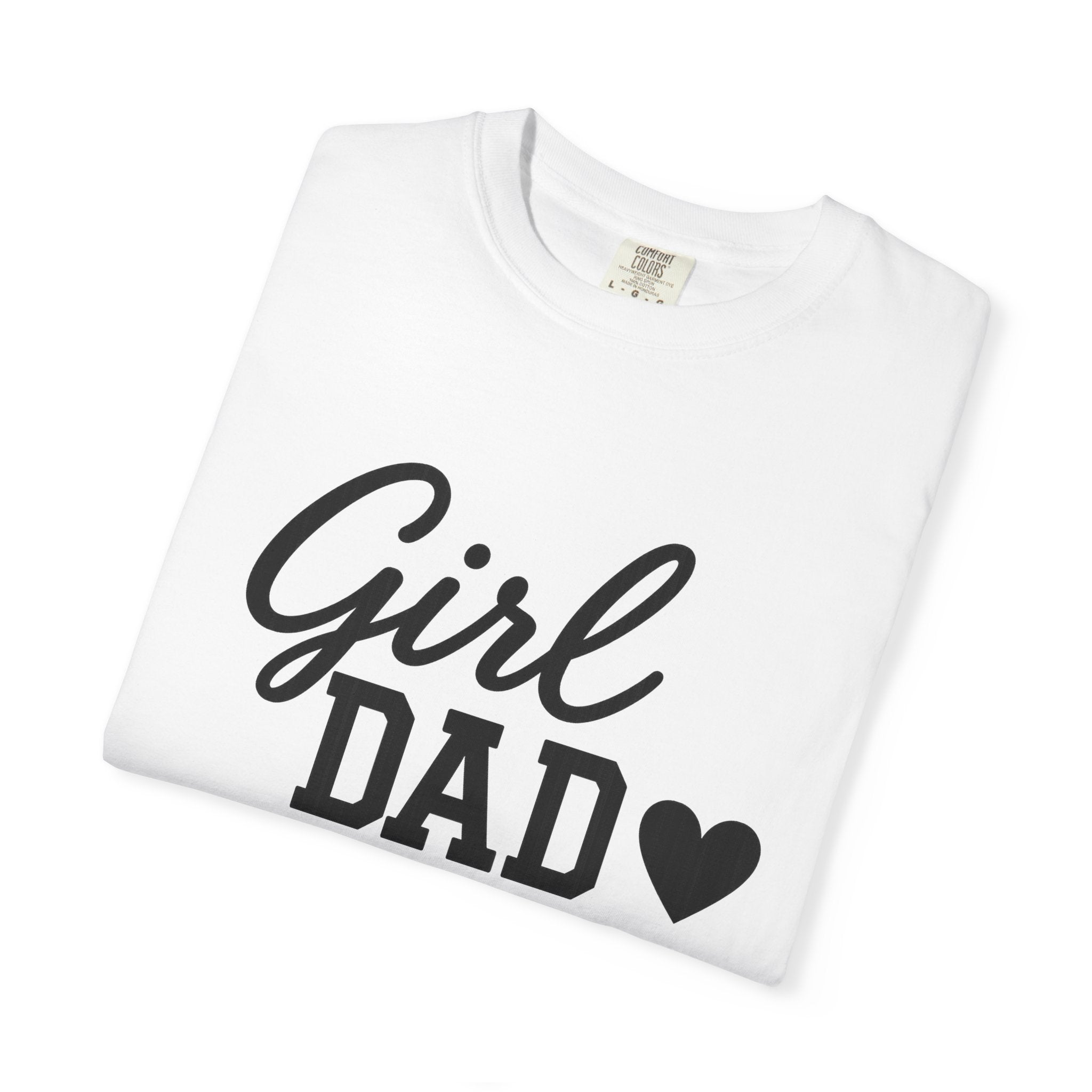 Girl Dad T-Shirt — Heart Graphic Tee for Fathers, Father's Day Gift