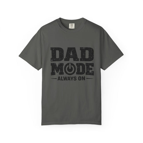 Dad Mode T-Shirt - "Always On" Funny Fathers Day Shirt
