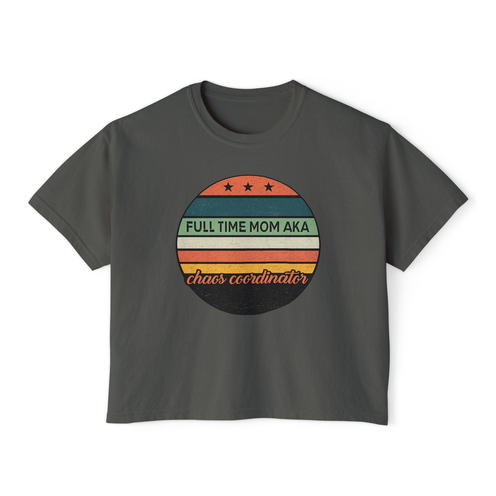 Full Time Mom AKA Chaos Coordinator Vintage Circle Women's Boxy Tee