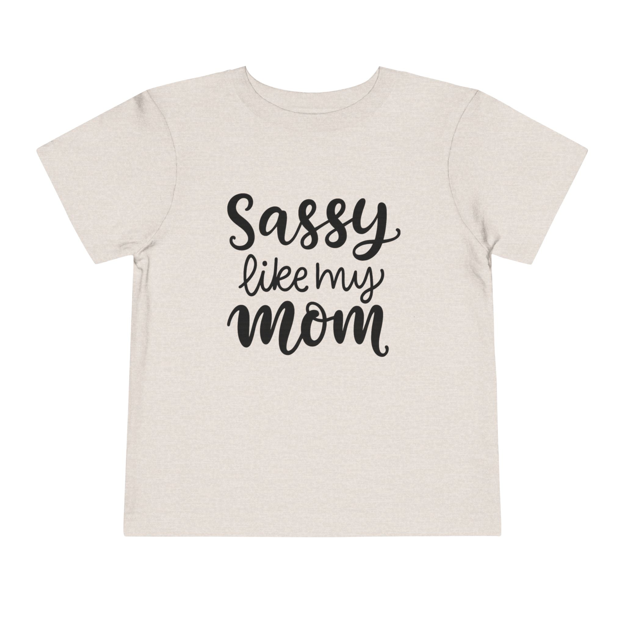 Toddler Tee — "Sassy Like My Mom" Pink Kids Shirt