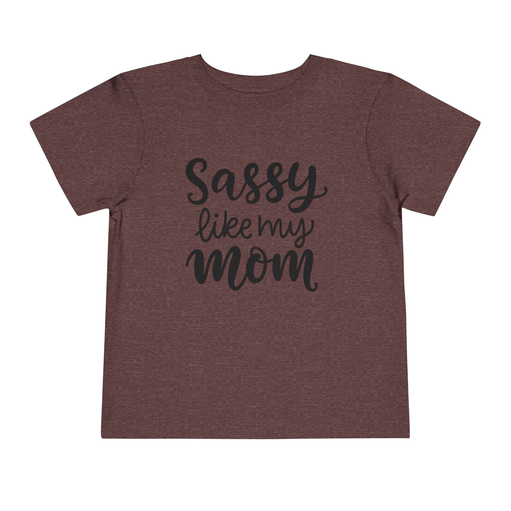 Toddler Tee — "Sassy Like My Mom" Pink Kids Shirt