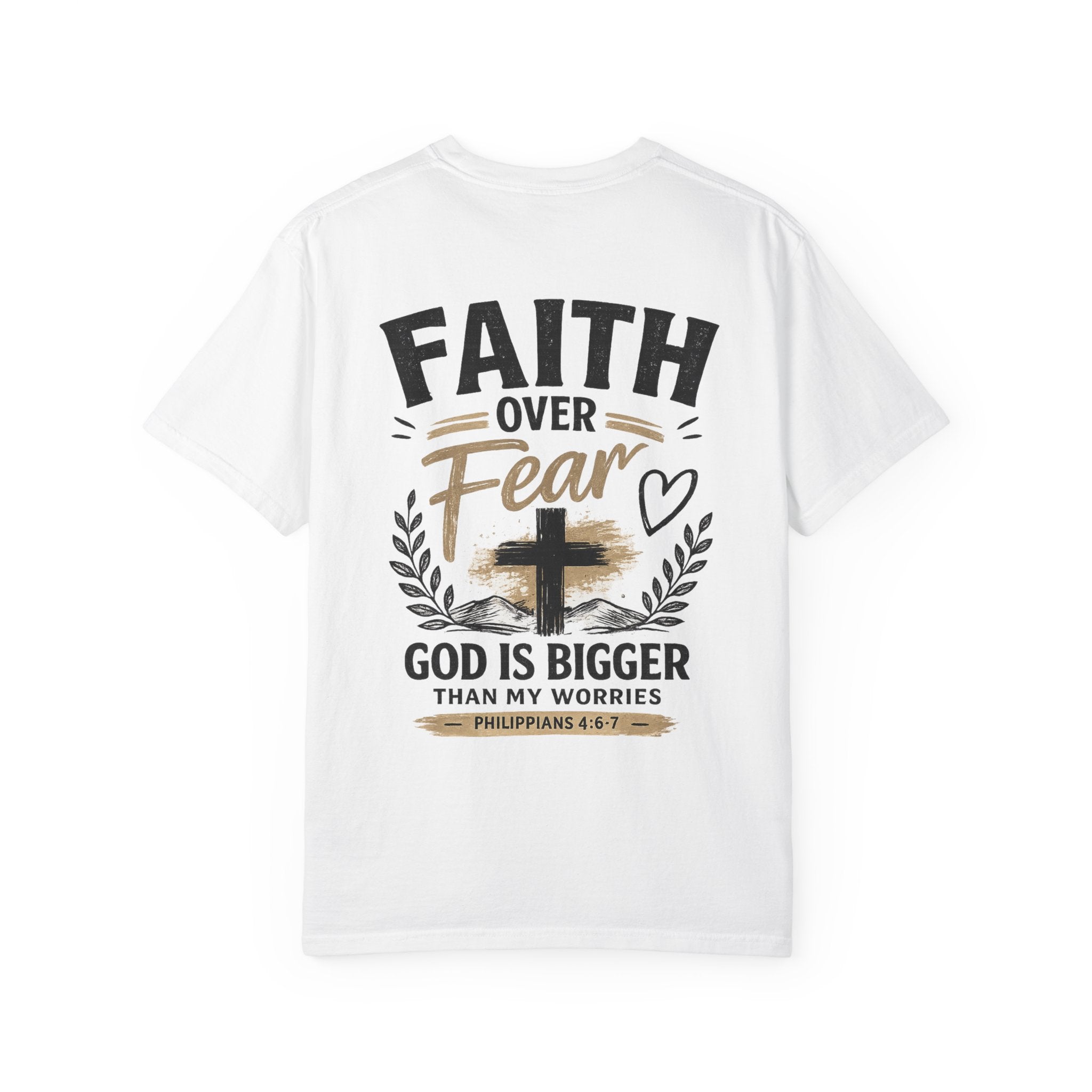 Faith Over Fear T-Shirt — 'God Is Bigger Than My Worries' Christian Tee