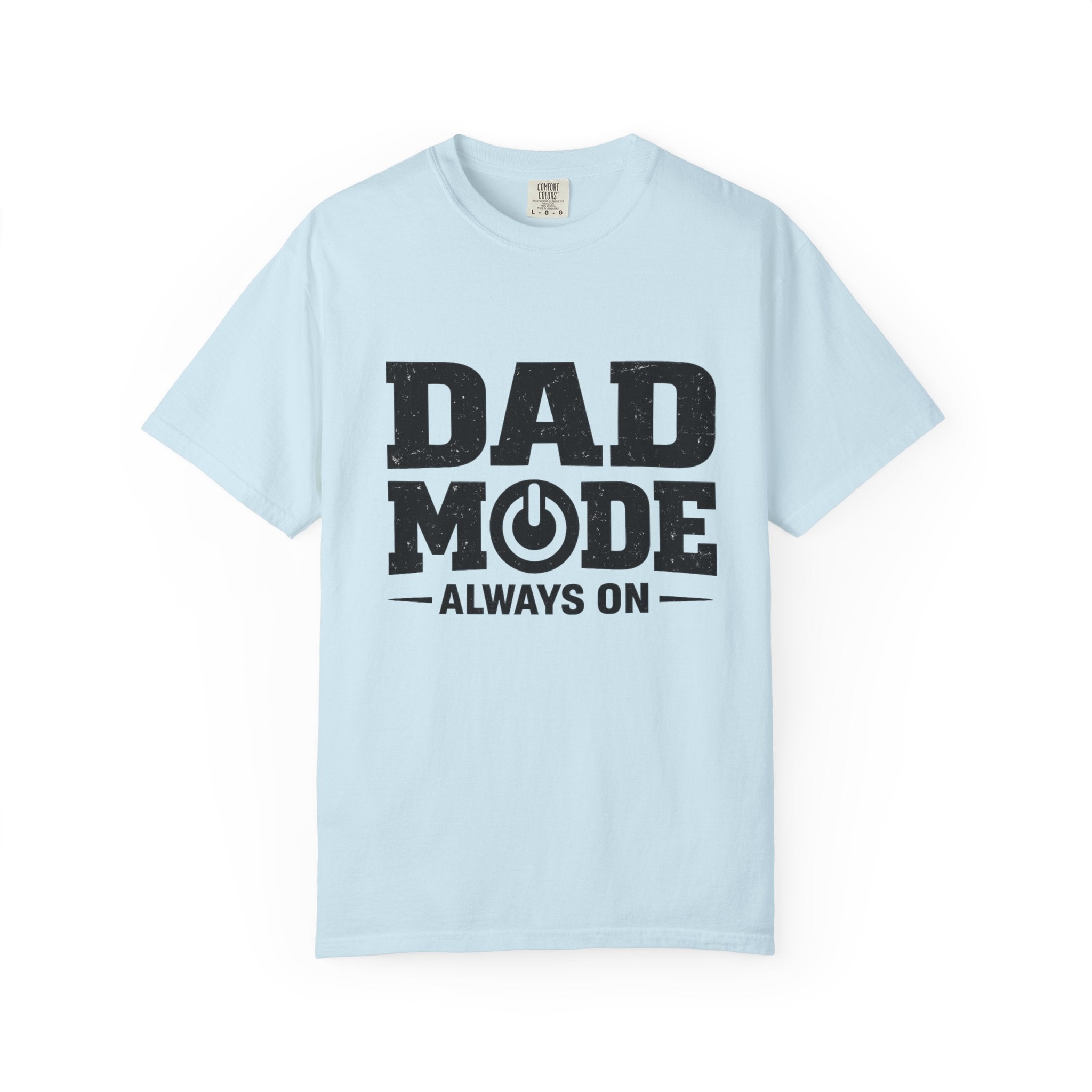 Dad Mode T-Shirt - "Always On" Funny Fathers Day Shirt