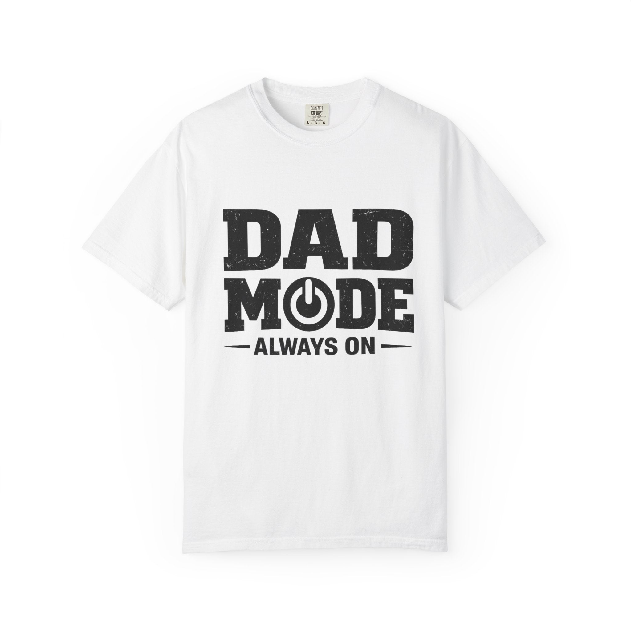 Dad Mode T-Shirt - "Always On" Funny Fathers Day Shirt